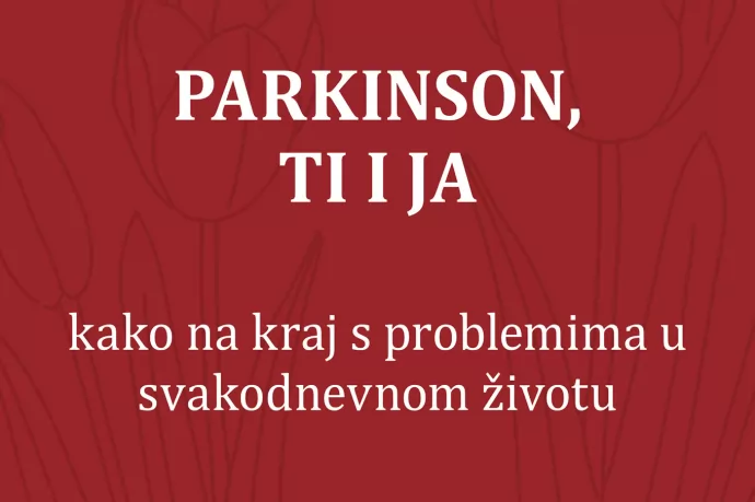 Online izdanje publikacije “Parkinson, ti i ja” Lamije Muzurović